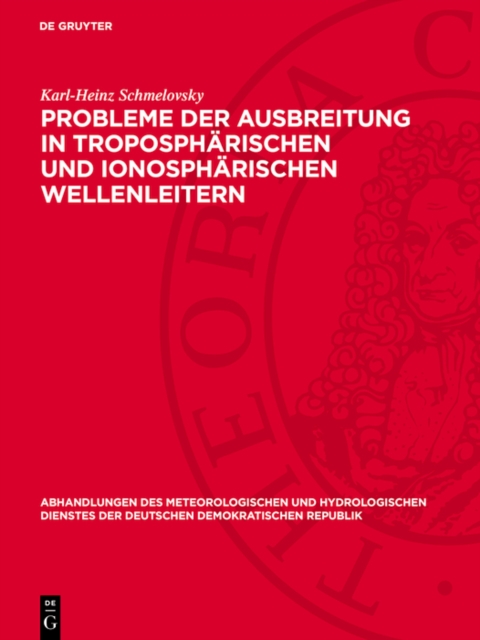 Probleme der Ausbreitung in troposphärischen und ionosphärischen Wellenleitern