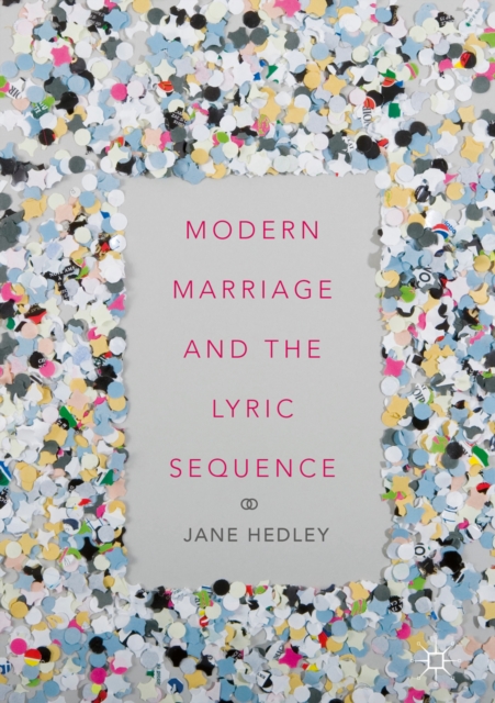 Modern Marriage and the Lyric Sequence