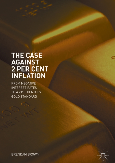 Case Against 2 Per Cent Inflation