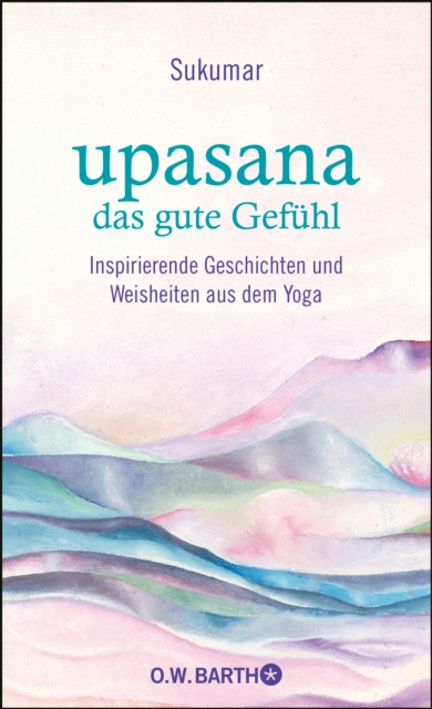 upasana - das gute Gefühl