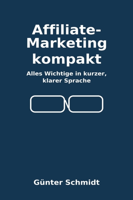 Affiliate-Marketing kompakt