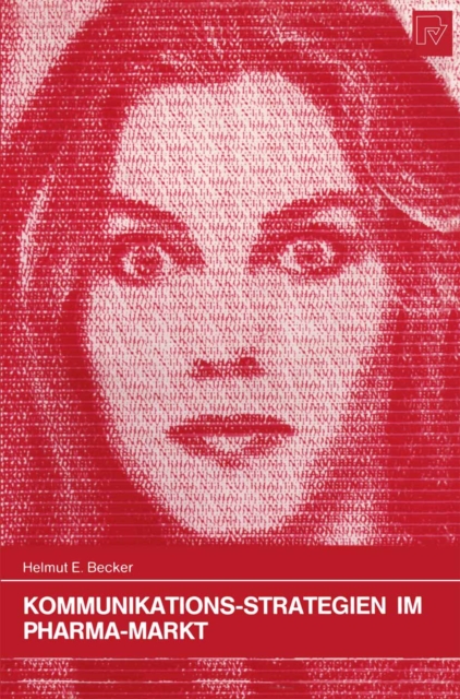 Kommunikations-Strategien im Pharma-Markt