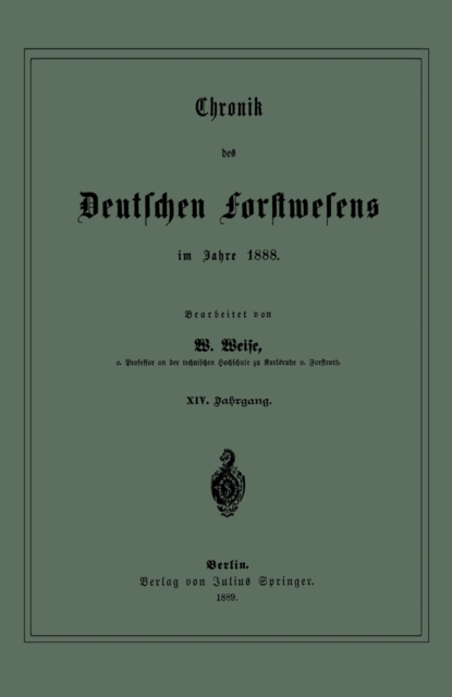 Chronik des Deutschen Forstwesens im Jahre 1888