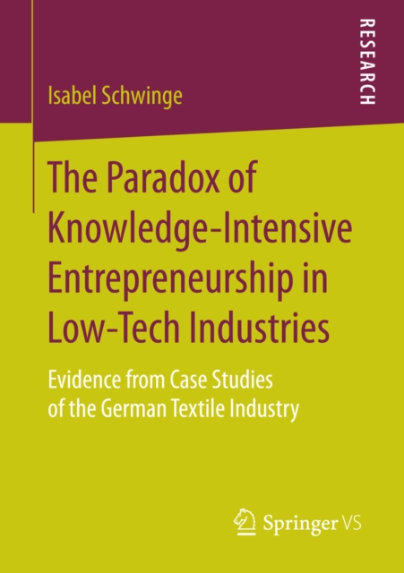 Paradox of Knowledge-Intensive Entrepreneurship in Low-Tech Industries