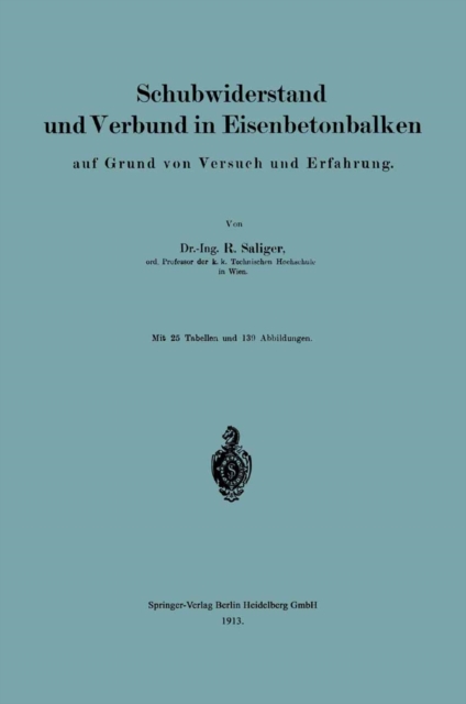 Schubwiderstand und Verbund in Eisenbetonbalken auf Grund von Versuch und Erfahrung