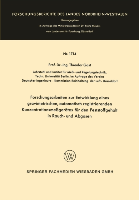 Forschungsarbeiten zur Entwicklung eines gravimetrischen, automatisch registrierenden Konzentrationsmeßgerätes für den Feststoffgehalt in Rauch- und Abgasen