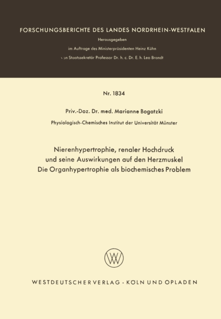 Nierenhypertrophie, renaler Hochdruck und seine Auswirkungen auf den Herzmuskel, Die Organhypertrophie als biocemisches Problem