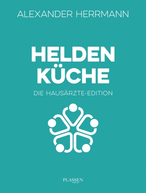 Heldenküche – Die Hausärzte-Edition