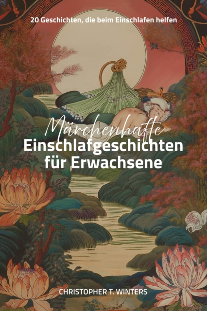 Marchenhafte Einschlafgeschichten fur Erwachsene