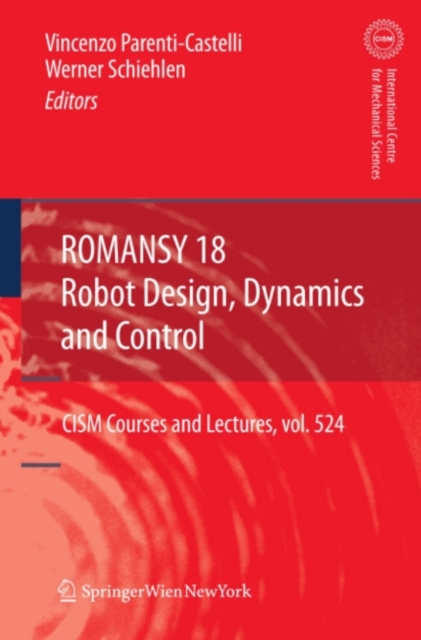 ROMANSY 18 - Robot Design, Dynamics and Control
