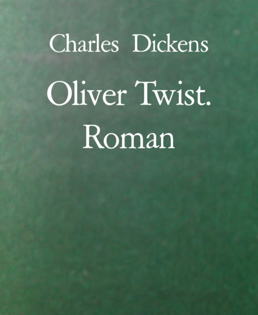 Oliver Twist. Roman