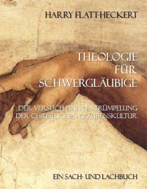 Theologie für Schwergläubige