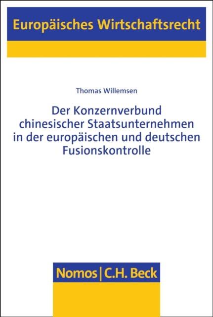 Der Konzernverbund chinesischer Staatsunternehmen in der europäischen und deutschen Fusionskontrolle