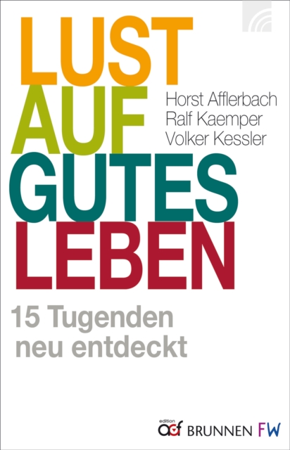 Lust auf gutes Leben