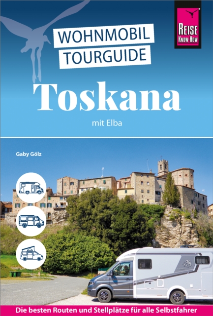 Reise Know-How Wohnmobil-Tourguide Toskana mit Elba
