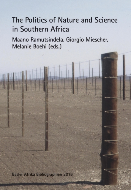 Ramutsindela: The Politics of Nature and Science i