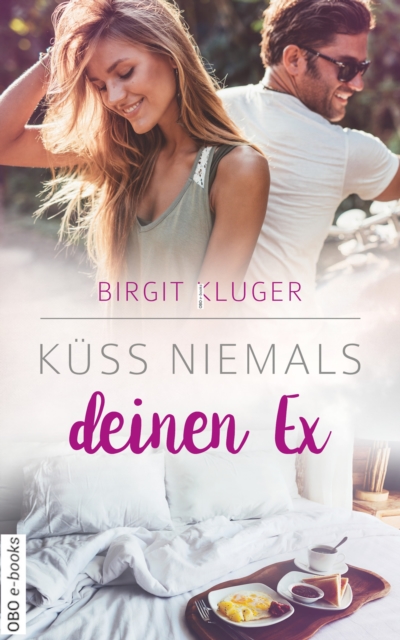 Küss niemals deinen Ex