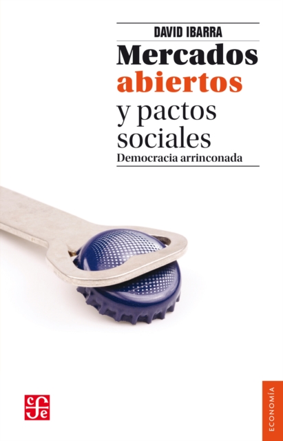 Mercados abiertos y pactos sociales