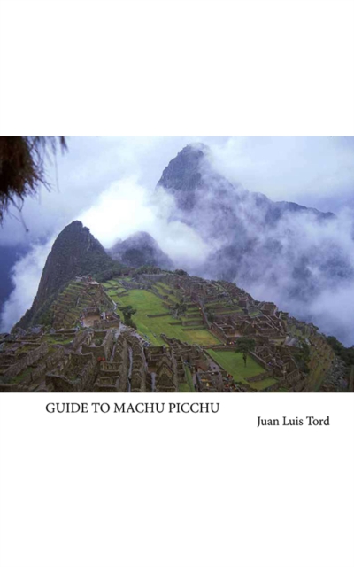 Guide to Machu Picchu