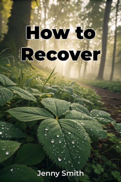 How to Recover