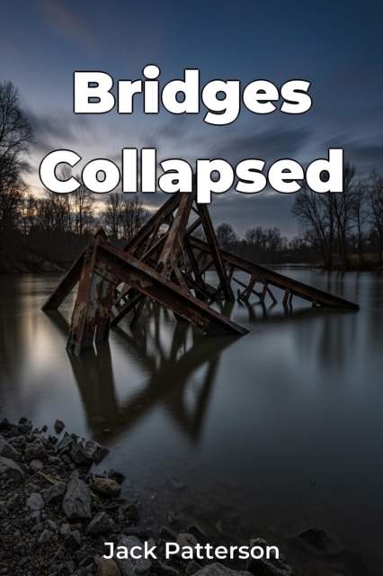 Bridges Collapsed