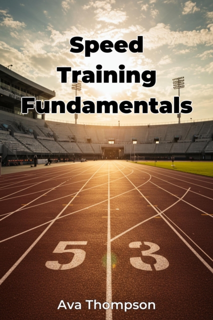 Speed Training Fundamentals