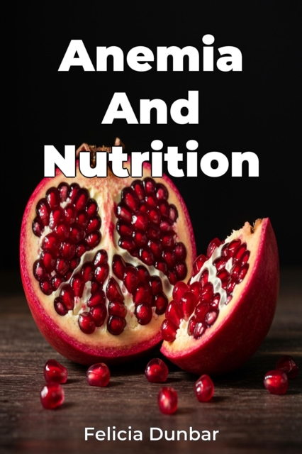 Anemia And Nutrition