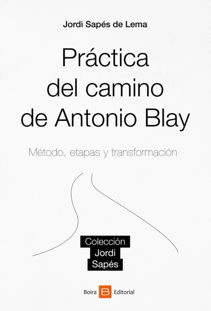 Práctica del camino de Antonio Blay