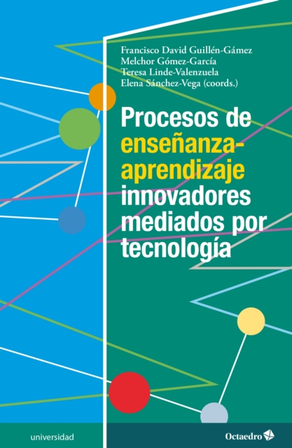 Procesos de enseñanza-aprendizaje innovadores mediados por tecnología
