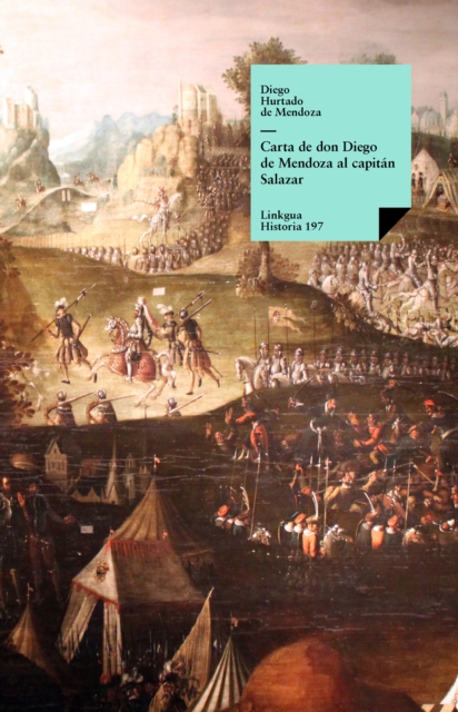 Carta de Don Diego de Mendoza al capitán Salazar
