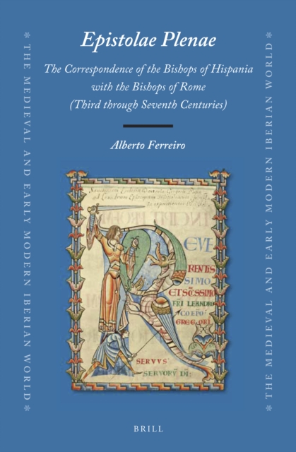 Epistolae Plenae, The Correspondence of the Bishops of Hispania with the Bishops of Rome