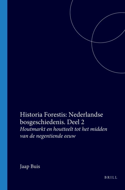 Historia Forestis: Nederlandse bosgeschiedenis