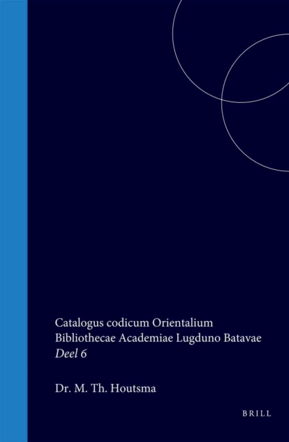 Catalogus codicum Orientalium Bibliothecae Academiae Lugduno Batavae