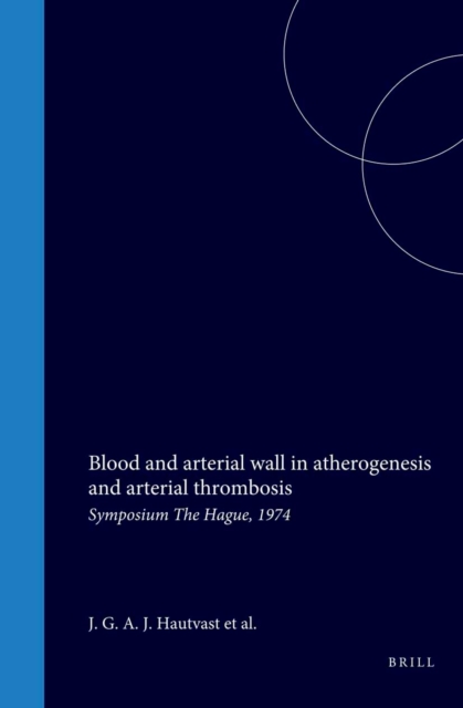 Blood and arterial wall in atherogenesis and arterial thrombosis