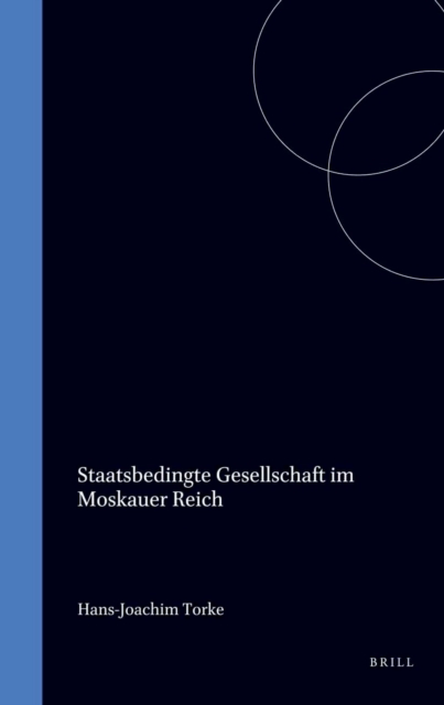 Die Staatsbedingte Gesellschaft im Moskauer Reich