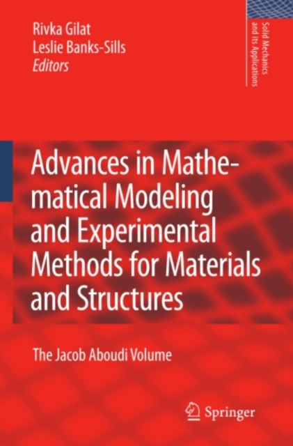 Advances in Mathematical Modeling and Experimental Methods for Materials and Structures