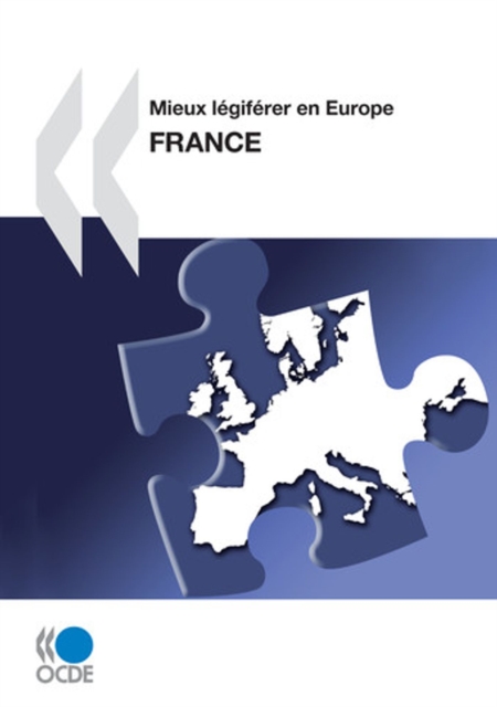 Mieux legiferer en Europe : France 2010