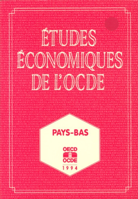 Etudes economiques de l'OCDE : Pays-Bas 1994