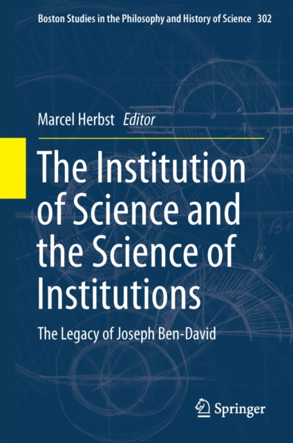 Institution of Science and the Science of Institutions