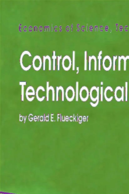 Control, Information, and Technological Change