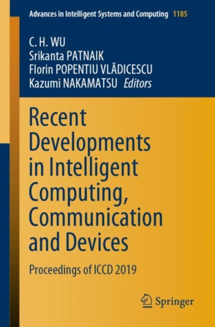 Recent Developments in Intelligent Computing, Communication and Devices