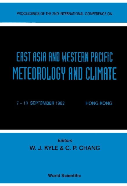East Aisa And Western Pacific Meteorology And Climate - Proceedings Of The 2nd International Conference
