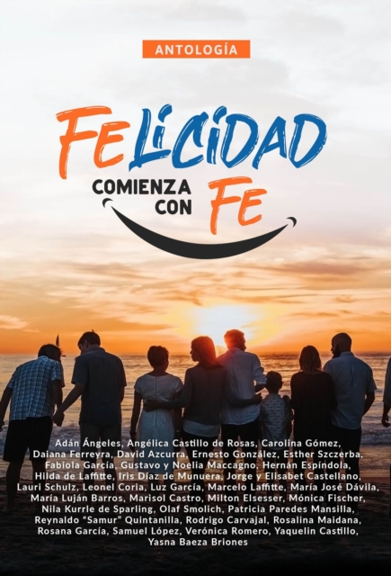 Antologia 8: Felicidad comienza con fe