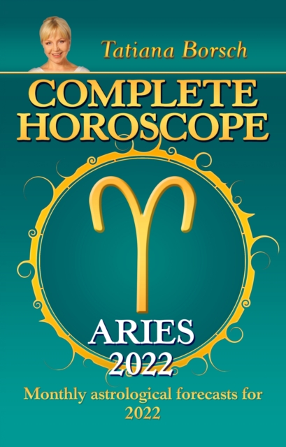 Complete Horoscope Aries 2022