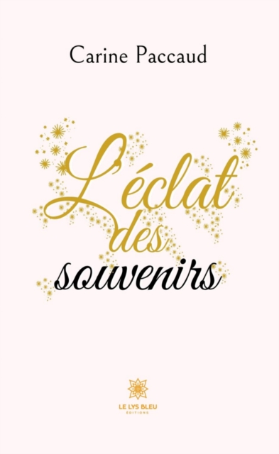 L'eclat des souvenirs