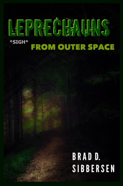 Leprechauns (Sigh) From Outer Space