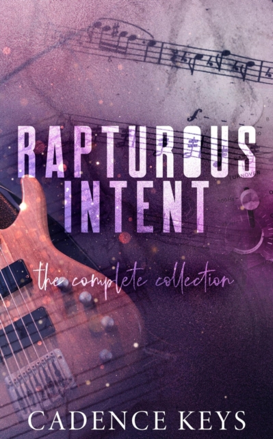 Rapturous Intent: The Complete Collection