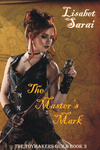 Master's Mark: The Toymaker's Guild Book 3