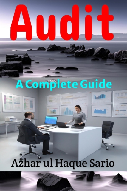 Audit : A Complete Guide