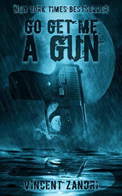 Go Get Me A Gun